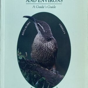 Birds of Lamington National Park and Environs: A Guide's Guide