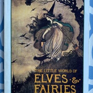 The Little World of Elves & Fairies